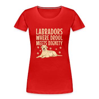 Labradors où la bave rencontre la dignité Labrador Retri - T-shirt bio Premium Femme - rouge - Devant - Mia (176cm)