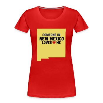 Jemand in New Mexico liebt mich - Frauen Premium Bio T-Shirt - Rot - Vorne - Mia (176cm)