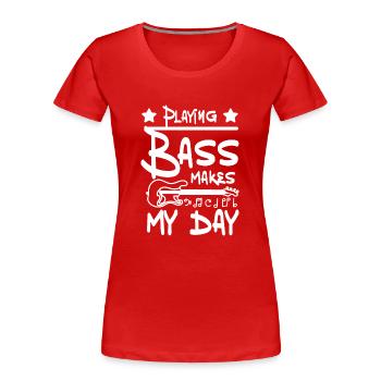 Jouer de la basse fait ma journée - T-shirt bio Premium Femme - rouge - Devant - Mia (176cm)