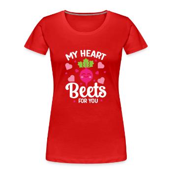 Rote Bete Beziehung Spruch Heart Beets For You - Frauen Premium Bio T-Shirt - Rot - Vorne - Mia (176cm)