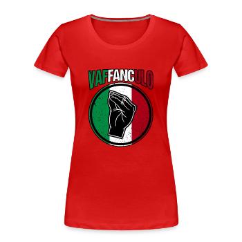 Italien Italiener Vaffanculo - Frauen Premium Bio T-Shirt - Rot - Vorne - Mia (176cm)