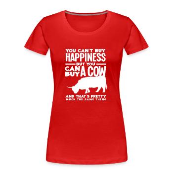 Du Kannst Kein Glück Kaufen Aber Eine HochlandKuh - Frauen Premium Bio T-Shirt - Rot - Vorne - Mia (176cm)