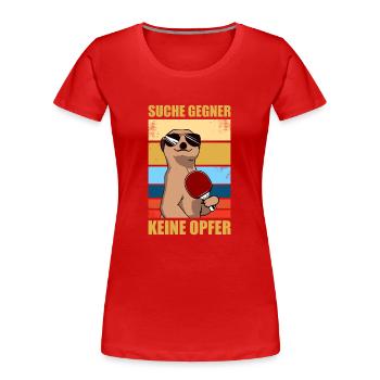 Suche Gegner Tischtennis Tischtennisspieler - Frauen Premium Bio T-Shirt - Rot - Vorne - Mia (176cm)