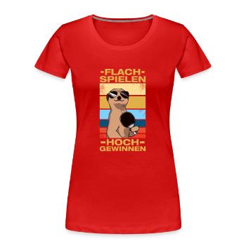 Flach spielen Tischtennis Tischtennisspieler - Frauen Premium Bio T-Shirt - Rot - Vorne - Mia (176cm)