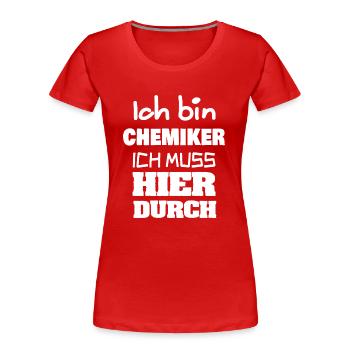 Chemiker als Beruf - Frauen Premium Bio T-Shirt - Rot - Vorne - Mia (176cm)