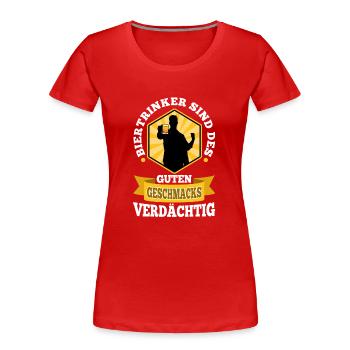 Beer drinkers are suspected of good taste - Women's Premium Organic T-Shirt - red - Front - Mia (176cm)