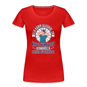 Soberly considered, it was better drunk - Women's Premium Organic T-Shirt - red - Front - Mia (176cm)