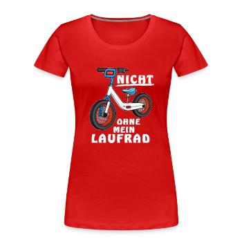 NOT WITHOUT MY BALANCE BIKE - Women's Premium Organic T-Shirt - red - Front - Mia (176cm)
