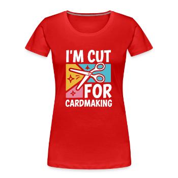 Cardmaker Scrapbooking Kits de fabrication de cartes pour - T-shirt bio Premium Femme - rouge - Devant - Mia (176cm)