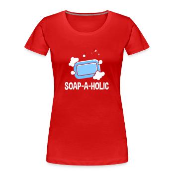 Soap Making Soap-A-Holic - Women's Premium Organic T-Shirt - red - Front - Mia (176cm)