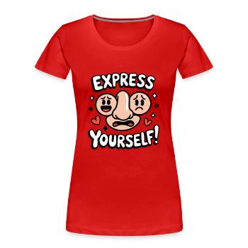 NASE, DRÜCKE DICH AUS - Frauen Premium Bio T-Shirt - Rot - Vorne - Mia (176cm)
