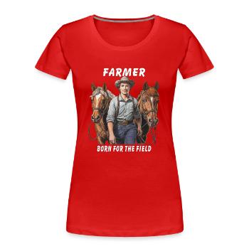 AGRICULTEUR NÉ POUR LE CHAMP - T-shirt bio Premium Femme - rouge - Devant - Mia (176cm)