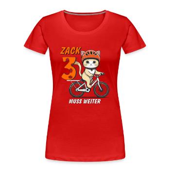 KATZE FAHRRAD MUSS WEITER ZACK DREI - Frauen Premium Bio T-Shirt - Rot - Vorne - Mia (176cm)
