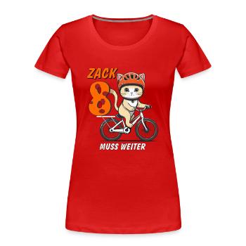 KATZE FAHRRAD MUSS WEITER ZACK ACHT - Frauen Premium Bio T-Shirt - Rot - Vorne - Mia (176cm)
