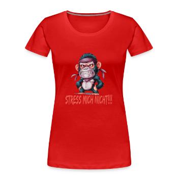 Stress Mich Nicht Gorilla - Frauen Premium Bio T-Shirt - Rot - Vorne - Mia (176cm)