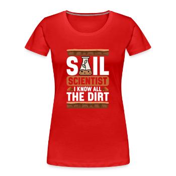 Bodenwissenschaftler Soil Science - Frauen Premium Bio T-Shirt - Rot - Vorne - Mia (176cm)