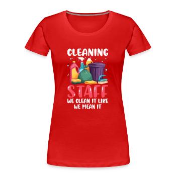 Cleaning Staff - Frauen Premium Bio T-Shirt - Rot - Vorne - Mia (176cm)