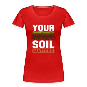 Bodenwissenschaftler Soil Science - Frauen Premium Bio T-Shirt - Rot - Vorne - Mia (176cm)