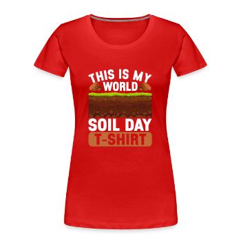 Bodenwissenschaftler Soil Science - Frauen Premium Bio T-Shirt - Rot - Vorne - Mia (176cm)
