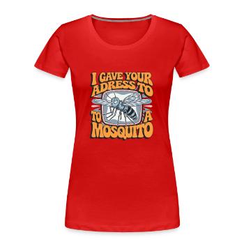Funny Mosquito Stechmücken für Leute mit Humor - Frauen Premium Bio T-Shirt - Rot - Vorne - Mia (176cm)