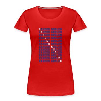 ZANDER ANGLER Lustiges Zander Angeln Donau - Frauen Premium Bio T-Shirt - Rot - Vorne - Mia (176cm)