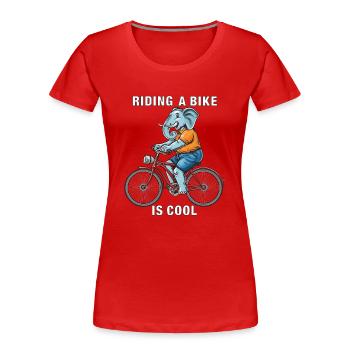 FAHRRAD ELEPHANT RIDING A BIKE IS COOL - Frauen Premium Bio T-Shirt - Rot - Vorne - Mia (176cm)