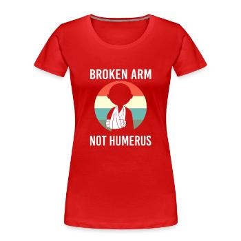 Fracture de l’os du bras - T-shirt bio Premium Femme - rouge - Devant - Mia (176cm)