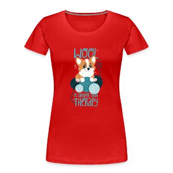 Wolle ist billiger als eine Therapie - Frauen Premium Bio T-Shirt - Rot - Vorne - Mia (176cm)