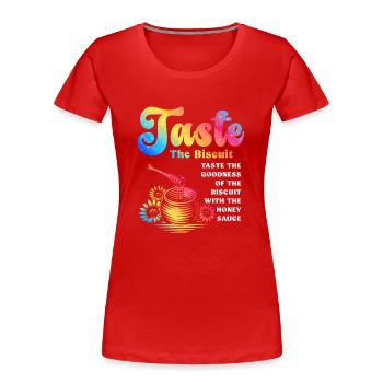 Taste The Biscuit Taste The Goodness - Women's Premium Organic T-Shirt - red - Front - Mia (176cm)