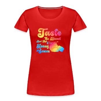 Taste The Biscuit Taste The Goodness - Women's Premium Organic T-Shirt - red - Front - Mia (176cm)