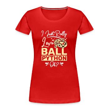 J’aime vraiment le python royal, d’accord ? - T-shirt bio Premium Femme - rouge - Devant - Mia (176cm)
