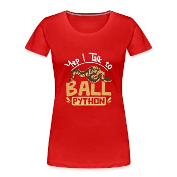 , je parle aux pythons royaux - T-shirt bio Premium Femme - rouge - Devant - Mia (176cm)