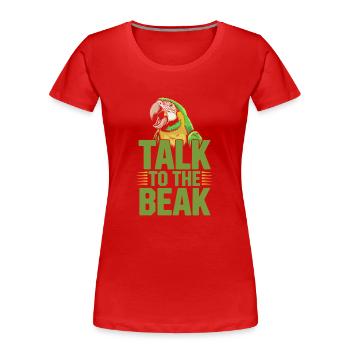 Papageienbesitzer Papageienleben Und Exotischer - Frauen Premium Bio T-Shirt - Rot - Vorne - Mia (176cm)