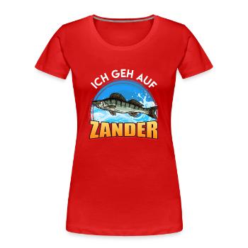 Angler ICH GEH AUF ZANDER Angeln Hobby Angler - Frauen Premium Bio T-Shirt - Rot - Vorne - Mia (176cm)