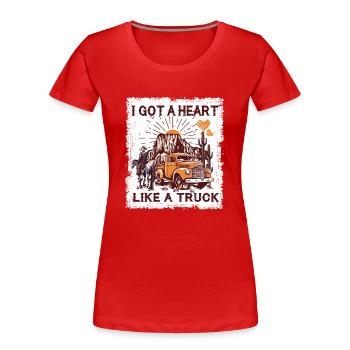 Ich habe ein Herz wie ein Truck - Frauen Premium Bio T-Shirt - Rot - Vorne - Mia (176cm)