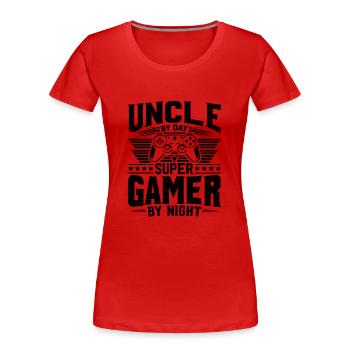 Uncle By Day Super Gamer By Night Video Gamer Gami - Women's Premium Organic T-Shirt - red - Front - Mia (176cm)