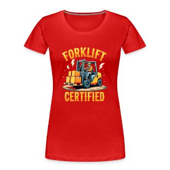 Forklift Certified Gabelstapler - Frauen Premium Bio T-Shirt - Rot - Vorne - Mia (176cm)
