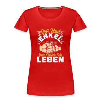 OPA UND ENKEL BESTE FREUNDE FÜRS LEBEN Opi - Frauen Premium Bio T-Shirt - Rot - Vorne - Mia (176cm)