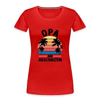 Vacation Vacationer Grandfather Grandpa - Women's Premium Organic T-Shirt - red - Front - Mia (176cm)