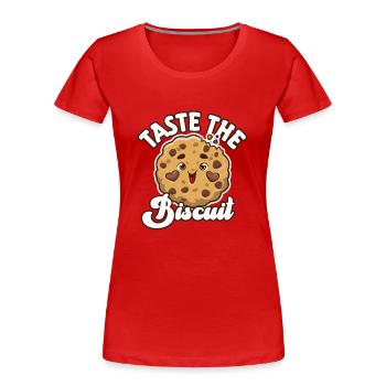 Taste The Biscuit Taste The Goodness - Women's Premium Organic T-Shirt - red - Front - Mia (176cm)