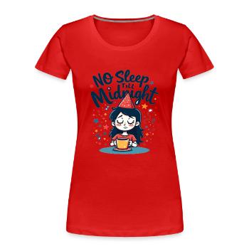 No Sleep Till Midnight - Frauen Premium Bio T-Shirt - Rot - Vorne - Mia (176cm)