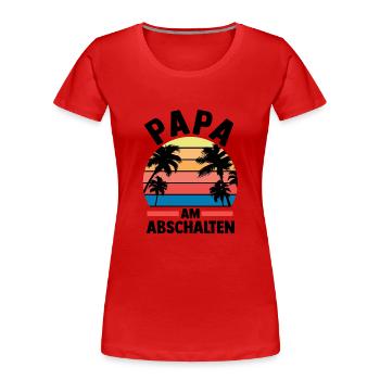 Vacation Vacationer Father Dad - Women's Premium Organic T-Shirt - red - Front - Mia (176cm)