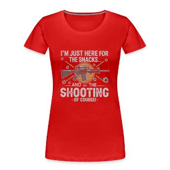 I’m just here for the snacks… and the shooting, of - Women's Premium Organic T-Shirt - red - Front - Mia (176cm)
