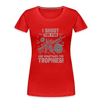 I shoot for fun – and sometimes for trophies! - Women's Premium Organic T-Shirt - red - Front - Mia (176cm)