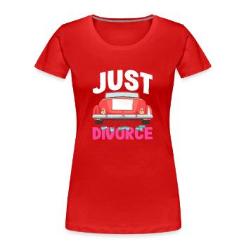 Juste marié Style Juste Divorce - T-shirt bio Premium Femme - rouge - Devant - Mia (176cm)