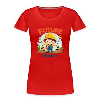 Future Worker - Conception mignonne d’ouvrier de la construction - T-shirt bio Premium Femme - rouge - Devant - Mia (176cm)