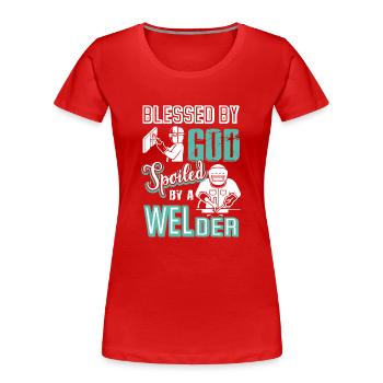 Welder Spoiled By A Welder - Women's Premium Organic T-Shirt - red - Front - Mia (176cm)