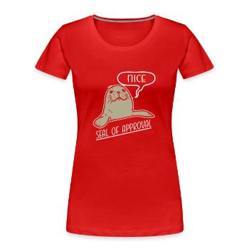 Niedlicher Seehund Mit Nice Seal Of Approval - Frauen Premium Bio T-Shirt - Rot - Vorne - Mia (176cm)