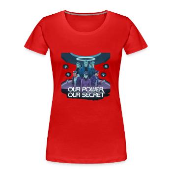 UNSERE KRAFT, UNSER GEHEIMNIS - Frauen Premium Bio T-Shirt - Rot - Vorne - Mia (176cm)