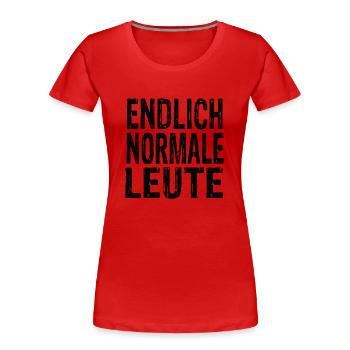 Enfin des gens normaux - T-shirt bio Premium Femme - rouge - Devant - Mia (176cm)